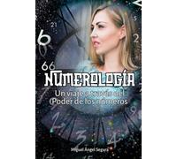 Numerología: Un viaje a través del Poder de los números