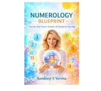 Numerology Blueprint: Decode Your Name, Numbers & Destiny for Success