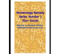 Numerology Missing Number Remedy Series 1 (1-9): |: Lo Shu Grid Filling Practice Book: Vedic numerology solution to missing number 1 related to Sun ... Mantra Writing Aligned with Numbers & Planets