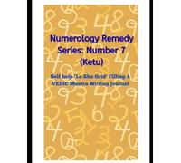 Numerology Missing Number Remedy Series 7 (1-9): |: Lo Shu Grid Filling Practice Book: Vedic numerology solution to missing number 7 related to Ketu- ... with Numbers & Planets Missing numbers