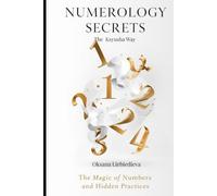 Numerology Secrets The Ksyusha Way: The Magic of Numbers and Hidden Practices