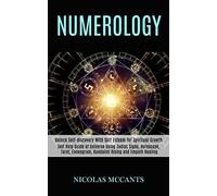 Numerology: Self Help Guide of Universe Using Zodiac Signs, Horoscope, Tarot, En