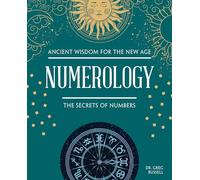 Numerology: The Secrets of Numbers (Fox Chapel Publishing) Beginner’s Guide to Birth Charts, Destiny Paths, Mystical Symbols, Tarot, Astrology, and Self-Discovery