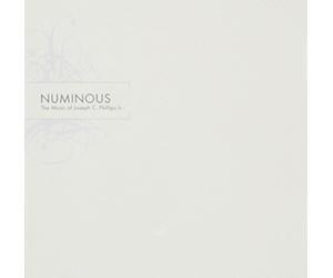 Numinous - Music Of Joseph C. Phillips Jr.