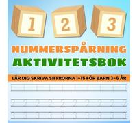Nummerspårning Aktivitetsbok För Pojkar: Lär Dig Skriva Siffrorna 1-15 | Pedagogisk Och Rolig Träning För Barn 3-6 År