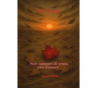 Nun campari di ventu, vivi d'Amuri