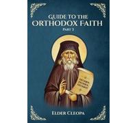 Nun Christina Anna Skoubourdis Elder Cleo Guide to the Orthodox Fai (Tascabile)