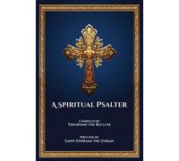 Nun Christina Anna Skoubourdis Saint Ephraim the Syr A Spiritual Psa (Tascabile)