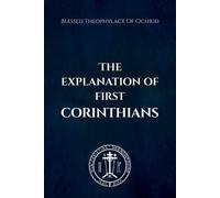 Nun Christina Blessed Theophylact Of The Explanation of First Corin (Tascabile)