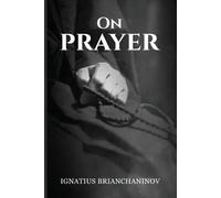 Nun Christina Ignatius Brianchaninov On Prayer (Tascabile)