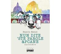 Nun dite 'ste parole arcane