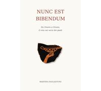 Nunc est bibendum: Da Omero a Orazio, il vino nei versi dei poeti