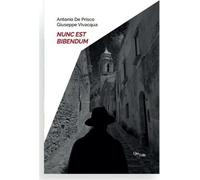 Nunc est bibendum - De Prisco Antonio, Vivacqua Giuseppe