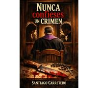 Nunca confieses un crimen