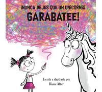 ¡Nunca dejes que un unicornio garabatee!