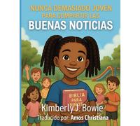Nunca Demasiado Joven para Compartir las Buenas Nuevas