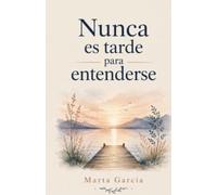 Nunca es tarde para entenderse