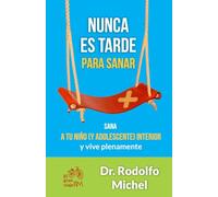Nunca es Tarde para Sanar
