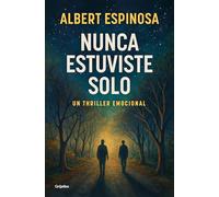 Nunca estuviste solo