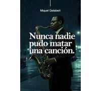 Nunca nadie pudo matar una canción: El último compás no se negocia