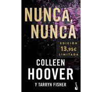 Nunca nunca (Never Never): Edición limitada - Hoover Colleen, Fisher Tarryn