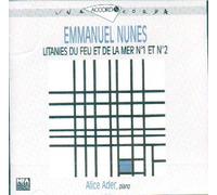 Nunes: Litanies Du Feu Et De La Mer N° 1 et N° 2