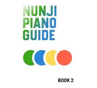 Nunji Piano Guide - Book 2: You must be invited by the book 1.