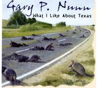 Nunn, Gary P - What I Like About Texas: Greatest Hits