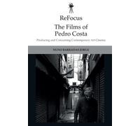 Nuno Barradas Jorge ReFocus: The Films of Pedro Costa (Copertina rigida)