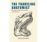 Nuno Castel-Branco The Traveling Anatomist (Tascabile) (PRESALE 07/10/2025)