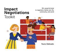 Nuno Delicado Impact Negotiations Toolkit (Tascabile)