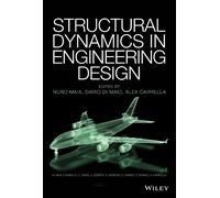 Nuno M. M. Maia Structural Dynamics in Engineering Design (Copertina rigida)