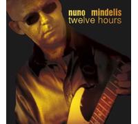 NUNO MINDELIS - Twelve Hours