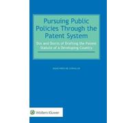 Nuno Pires de Ca Pursuing Public Policies Through the Patent (Copertina rigida)