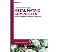 Nuno Silvestre Metal Matrix Composites (Copertina rigida) Advanced Composites