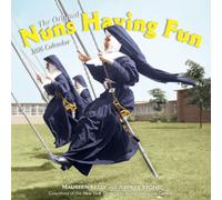 Nuns Having Fun Wall Calendar 2026: Real Nuns Having a Rollicking Good Time-Ston