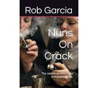 Nuns On Crack: The ramblings of lunatics and psychopaths.