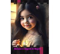 Nunzia e i Segreti Di Napoli