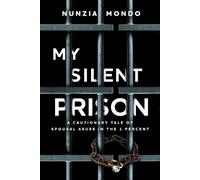 Nunzia Mondo My Silent Prison (Tascabile)
