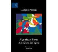 Nunziato Porta. Il fantasma dell'Opera