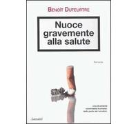 Nuoce gravemente alla salute