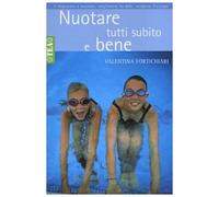 Nuotare tutti subito e bene