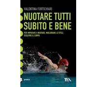 Nuotare tutti subito e bene