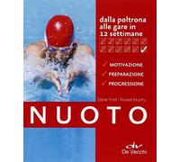 Nuoto. Dalla poltrona alle gare in 12 settimane