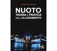 Nuoto. Teoria e pratica dell'allenamento