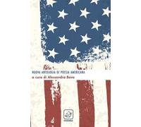 Nuova antologia di poesia americana. Ediz. multilingue