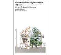 Nuova architettura giapponese. Tre casi