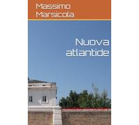 Nuova atlantide: L'occidente non perderà