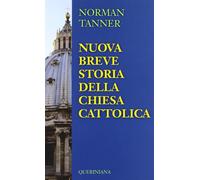 Nuova breve storia della Chiesa Cattolica - 2012 - Queriniana