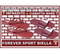 NUOVA CIABATTA MARE CON FASCIA & INFRADITO TORINO FC ORIGINALI